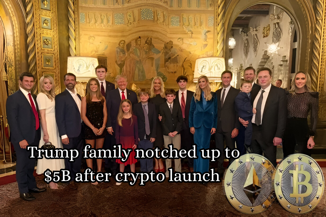 Trump Family’s Crypto Launch Boosts Wealth by $5 Billion